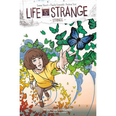 Life Is Strange Vol. 3: Strings - by  Emma Vieceli (Paperback)