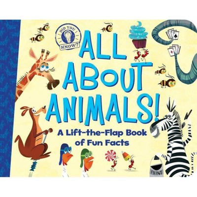 All about Animals! - (Did You Know?) by  Hannah Eliot (Board Book)