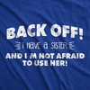 Mens Back Off I Have a Sister Not Afraid To Use Her Funny Sibling T shirt - Crazy Dog Men's T Shirt - 2 of 4