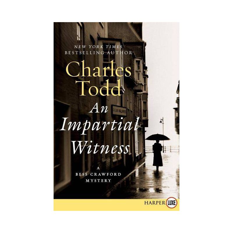 An Impartial Witness Lp - (Bess Crawford Mysteries) Large Print by  Charles Todd (Paperback), 1 of 2
