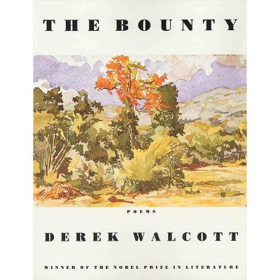 The Bounty - by  Derek Walcott (Paperback)