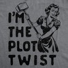 Womens Funny T Shirts Im The Plot Twist Sarcastic Graphic Novelty Tee for Ladies - Crazy Dog Women's T Shirt - 2 of 4