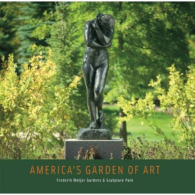 America's Garden of Art - (Hardcover)