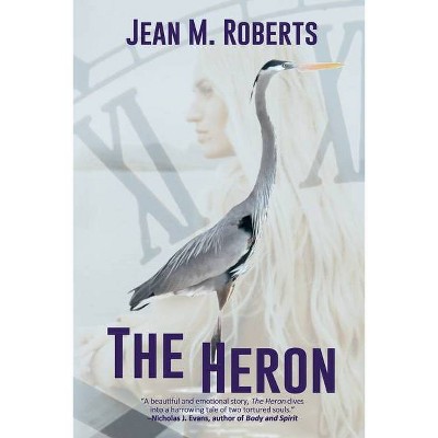 The Heron - by  Jean M Roberts (Paperback)