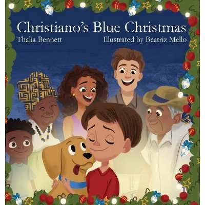 Christiano's Blue Christmas - by  Thalia Bennett (Hardcover)