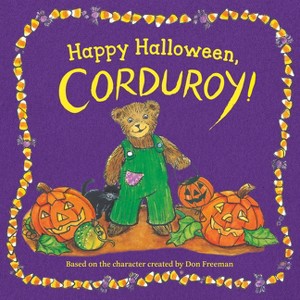 Happy Halloween, Corduroy! - (Board Book) - 1 of 1
