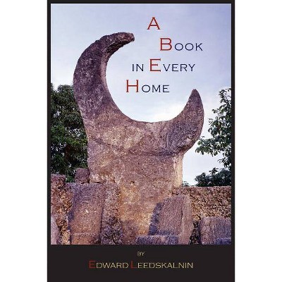 A Book in Every Home - by  Edward Leedskalnin (Paperback)