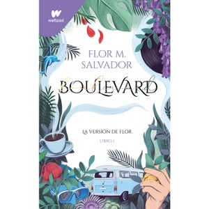 Boulevard (Spanish Edition) - (Wattpad. Boulevard) by  Flor Salvador (Paperback) - 1 of 1
