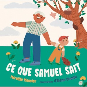 CE Que Samuel Sait - by  Mireille Messier (Hardcover) - 1 of 1