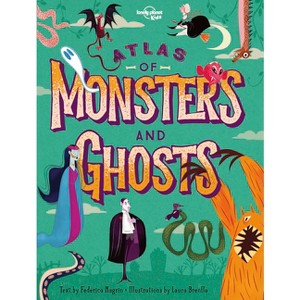 Lonely Planet Kids Atlas of Monsters and Ghosts - by  Lonely Planet Kids & Federica Magrin (Hardcover) - 1 of 1
