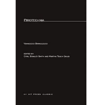 Pirotechnia - (M.I.T. Press Paperback Series) by  Vannoccio Biringuccio (Paperback)
