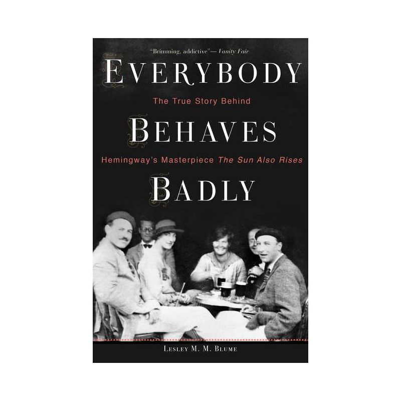Everybody Behaves Badly - by  Lesley M M Blume (Paperback), 1 of 2