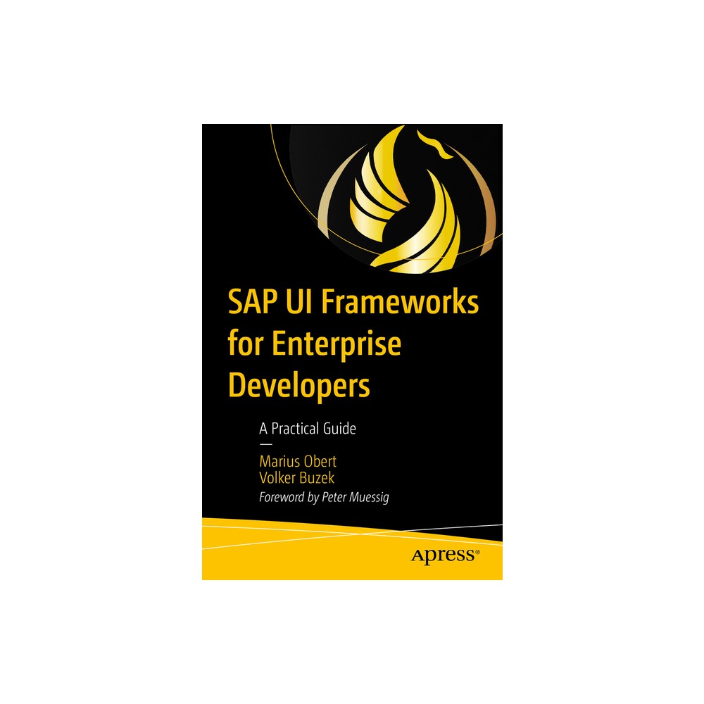 SAP Ui Frameworks for Enterprise Developers - by Marius Obert & Volker Buzek (Paperback)