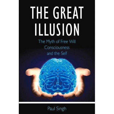 The Great Illusion - by  Paul Singh (Paperback)