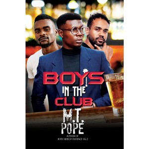 Boys in the Club - by  M T Pope (Paperback) - 1 of 1