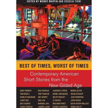 Best of Times, Worst of Times - by Wendy Martin & Cecelia Tichi