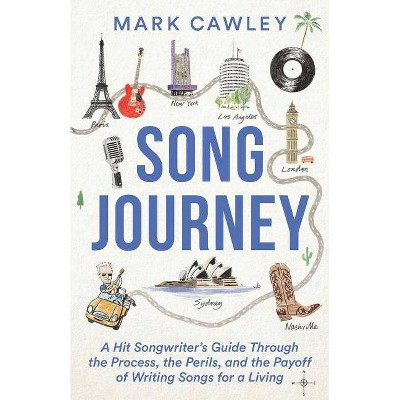 Song Journey - by  Mark Cawley (Paperback)
