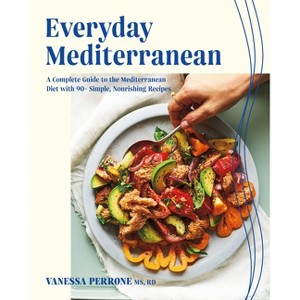 Everyday Mediterranean - by  Vanessa Perrone (Paperback) - 1 of 1