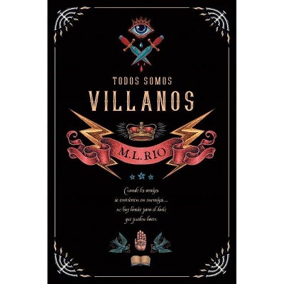 Todos Somos Villanos - by  M L Rio (Paperback)