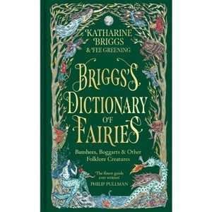 Briggs's Dictionary of Fairies - by  Katharine Briggs (Hardcover) - 1 of 1