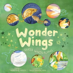 Wonder Wings - (Nature Riddles and Rhymes) by  Rebecca E Hirsch (Hardcover) - 1 of 1