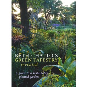 Beth Chatto's Green Tapestry Revisited - by  Beth Chatto & Julia Boulton (Hardcover) - 1 of 1