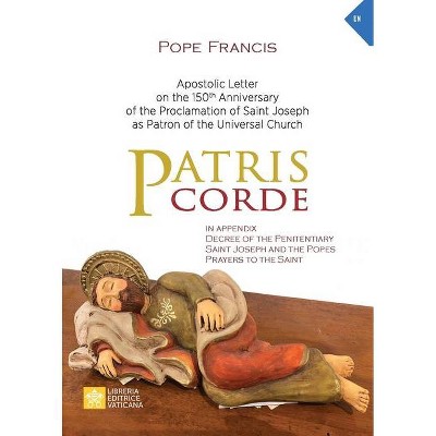 Patris corde - (Magisterium of Pope Francis) by  Pope Francis - Jorge Mario Bergoglio (Paperback)