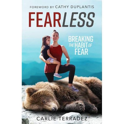 Fearless - by  Carlie Terradez (Paperback)
