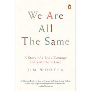 We Are All the Same - by  Jim Wooten (Paperback) - 1 of 1