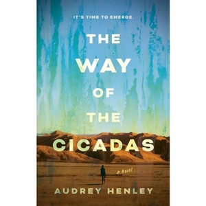 The Way of the Cicadas - by  Audrey Henley (Paperback) - 1 of 1