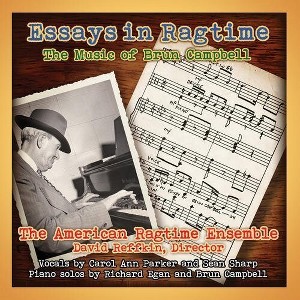 American Ragtime Ensemble - Essays in Ragtime: The Music of Brun Campbell (CD) - 1 of 1