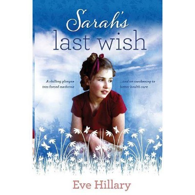 Sarah's Last Wish - by  Eve Hillary (Paperback)