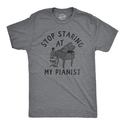 Mens Stop Staring At My Pianist T Shirt Funny Adult Humor Musical Joke Tee For Guys - Crazy Dog Men's T Shirt