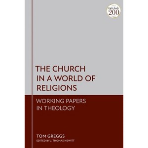 Church in a World of Religions - by  Tom Greggs (Paperback) - 1 of 1