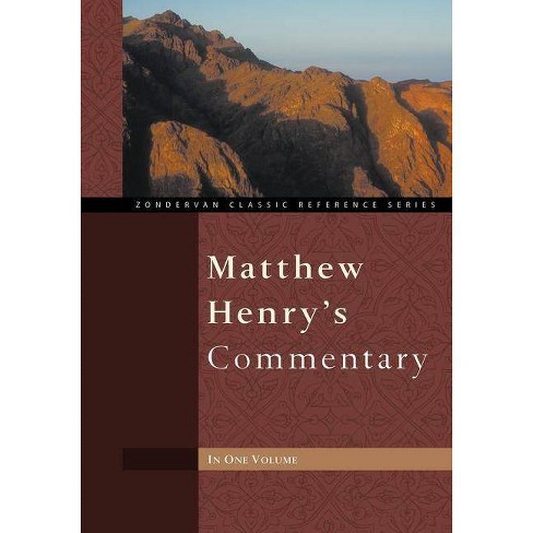 Matthew Henry's Commentary - (zondervan Classic Reference ...