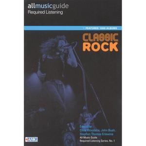 All Music Guide Required Listening - (Reference) by  Christopher Woodstra (Paperback) - 1 of 1
