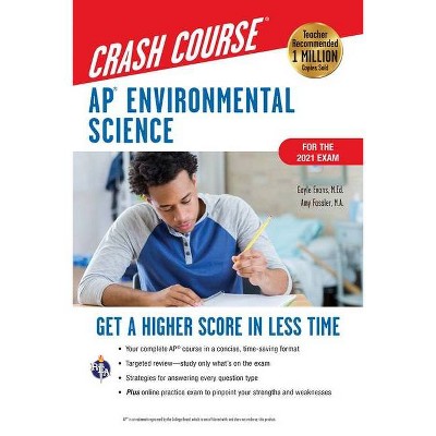 Ap(r) Environmental Science Crash Course, Book + Online - (Advanced Placement (AP) Crash Course) 2nd Edition by  Gayle Evans (Paperback)