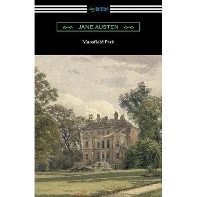 Mansfield Park (Introduction by Austin Dobson) - by  Jane Austen (Paperback)