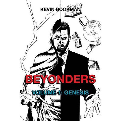 Beyonders Volume 1 Genesis - by  Kevin Bookman (Paperback)