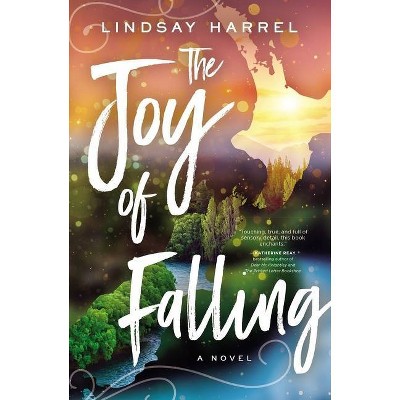 The Joy of Falling - by  Lindsay Harrel (Paperback)