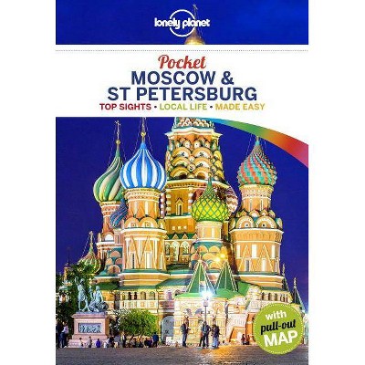  Lonely Planet Pocket Moscow & St Petersburg - by  Mara Vorhees & Leonid Ragozin & Simon Richmond & Regis St Louis (Paperback) 