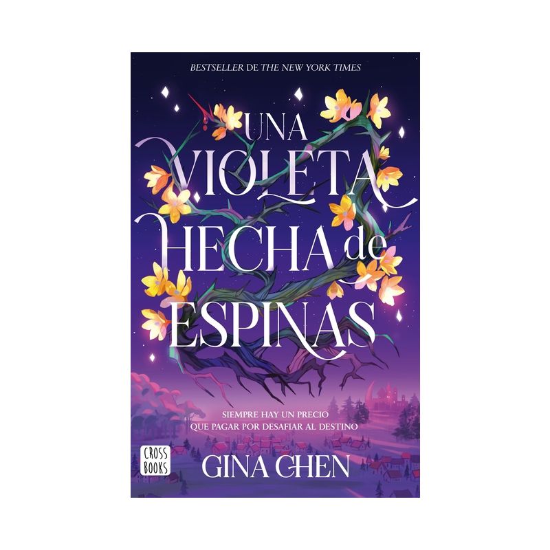Una Violeta Hecha de Espinas / Violet Made of Thorns - by  Gina Chen (Paperback), 1 of 2