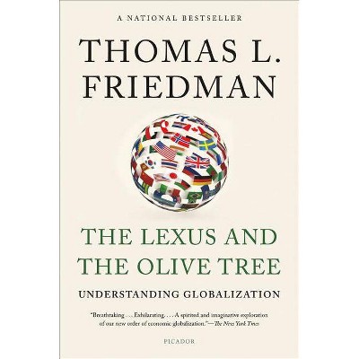 The Lexus and the Olive Tree - 2nd Edition by  Thomas L Friedman (Paperback)