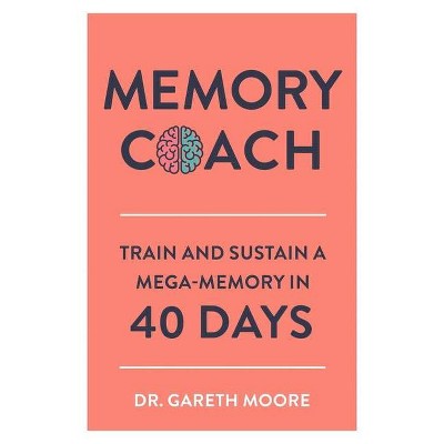 Memory Coach - by  Gareth Moore (Paperback)