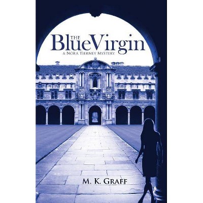 The Blue Virgin - 2nd Edition by  Marnette Kathleen Graff (Paperback)