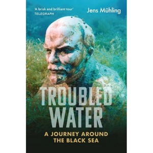 Troubled Water - (Armchair Traveller) by  Jens Mühling (Paperback) - 1 of 1