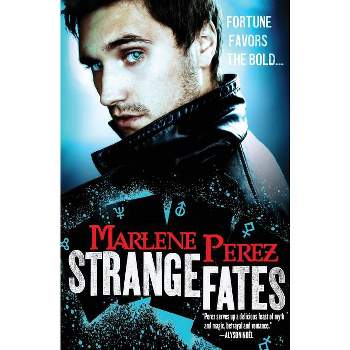 Strange Fates - (Nyx Fortuna) by  Marlene Perez (Paperback)