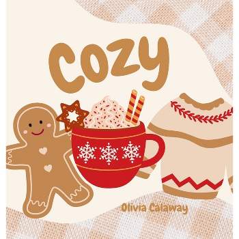 Cozy - by  Olivia Calaway (Hardcover)