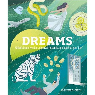 Dreams - by  Rosie March-Smith (Hardcover)