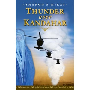Thunder Over Kandahar - by  Sharon E McKay (Paperback) - 1 of 1